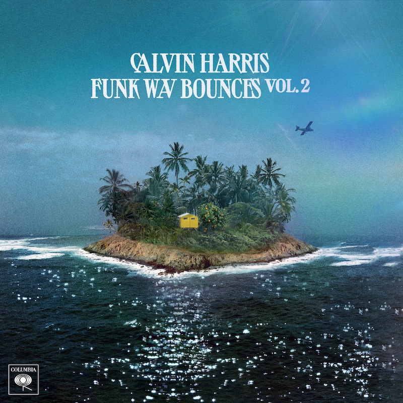 Calvin Harris – 'Funk Wav Bounces Vol.  Bilan 2' : un sac à main all-star