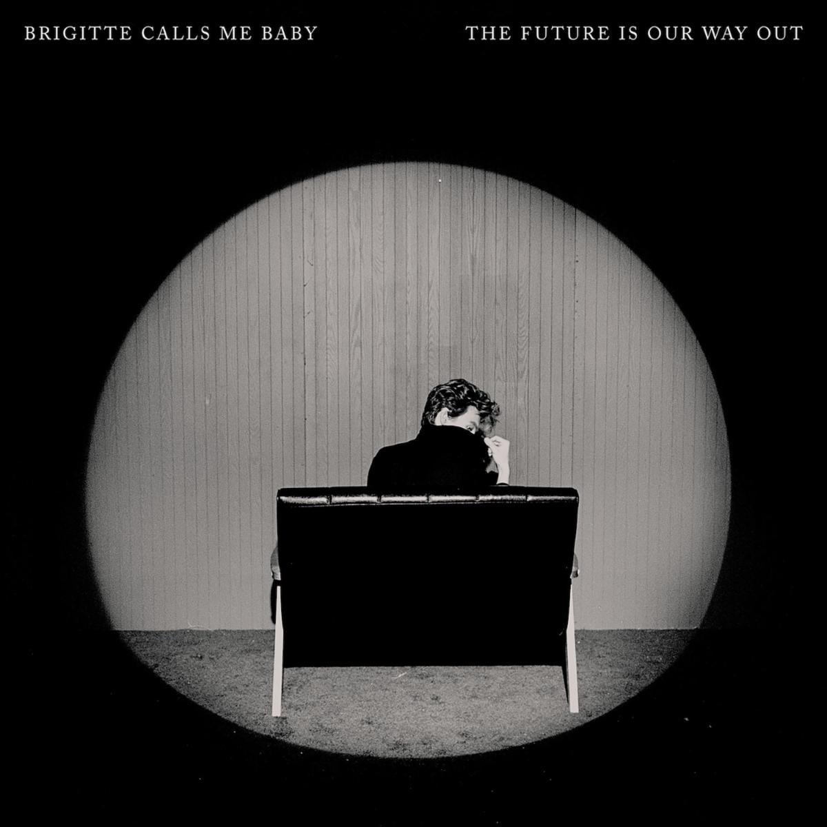 Pochette de l'album Brigitte m'appelle bébé Le futur est notre voie