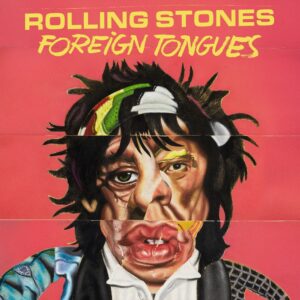 The Rolling Stones – Critique de « Foreign Tongues » : une suite fraîche et fluide de « Hackney Diamonds »